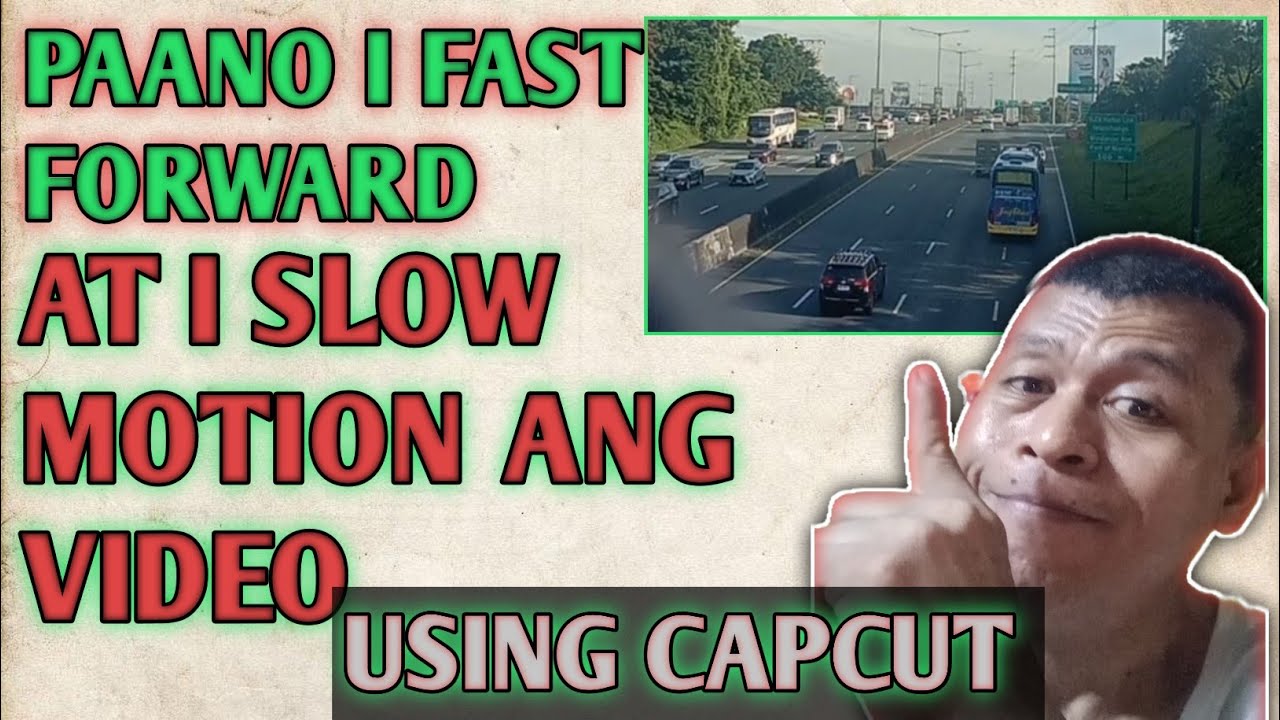 PAANO I FAST FORWARD AT I SLOW MOTION ANG VIDEO GAMIT ANG APP NA CAPCUT #viralvidwo