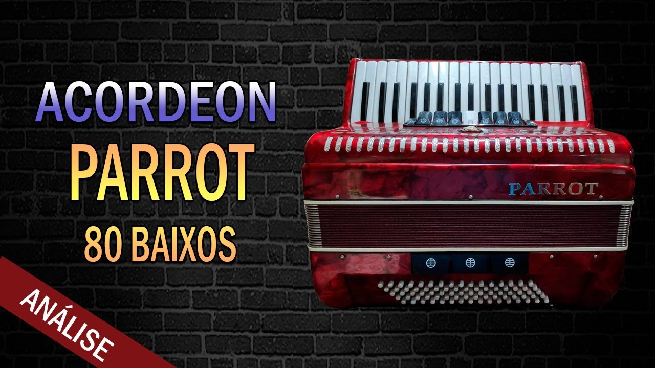 Acordeon Parrot 80 Baixos - Análise