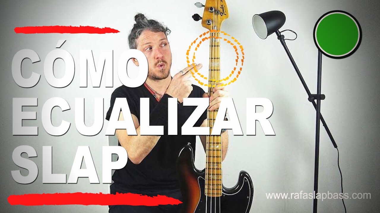 ¿Cómo Ecualizar tu Bajo para Slap?