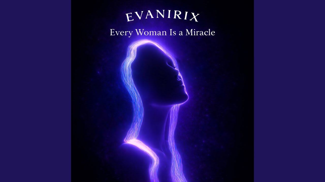 Every Woman Is a Miracle