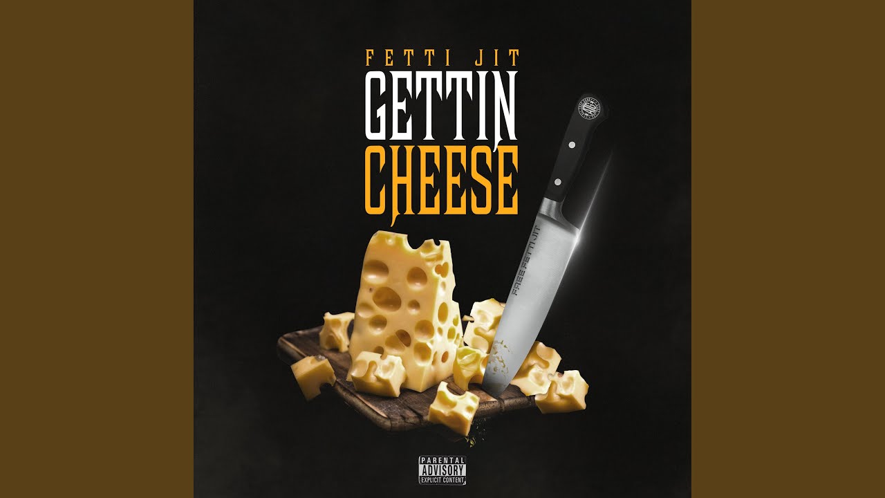 Gettin Cheese