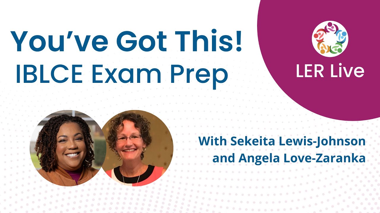 LER Live: You&rsquo;ve Got This! IBLCE Exam Prep (August 2025)
