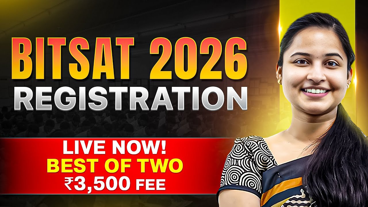 BITSAT 2026 REGISTRATION OPEN! 🥳 Apply NOW! (Last Date March 16) | Dates, Fees, Pattern
