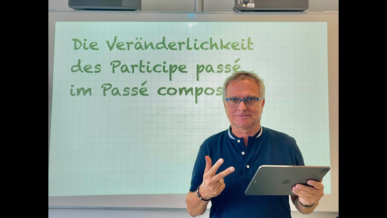 Die Veränderlichkeit des Participe passé im Passé composé