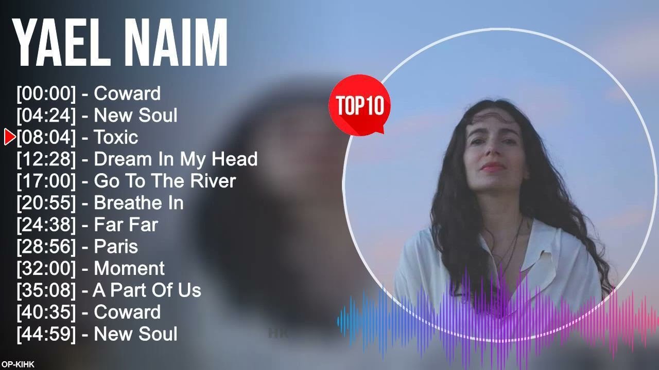 Y a e l N a i m Greatest Hits ~ Deep Soul Music ~ Top 100 Soul Artists of All Time