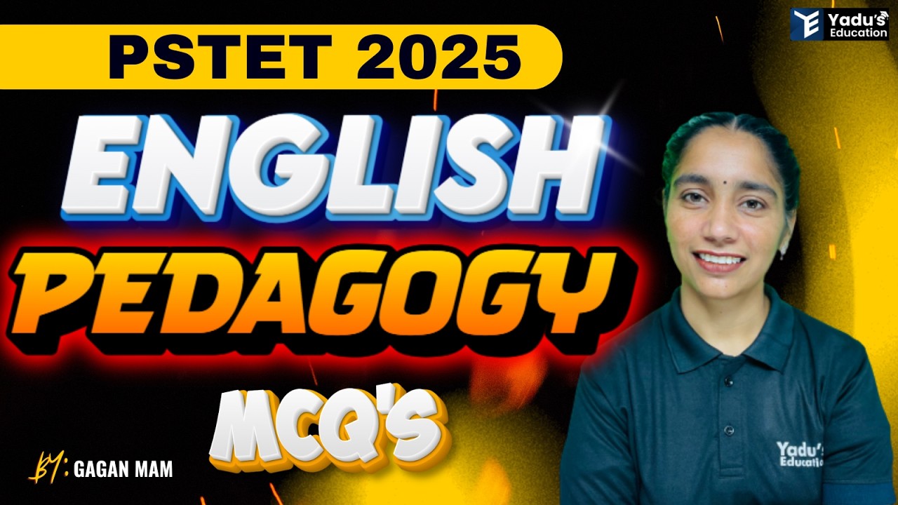 PSTET 2026 |  ENGLISH PEDAGOGY | MCQ'S  | CLASS - 58 | YADU EDUCATION | @ 12:45PM