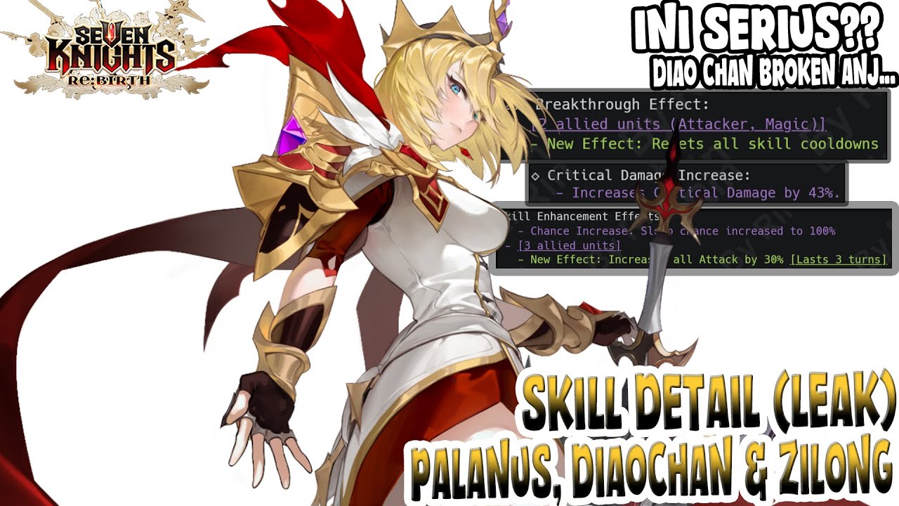 LEAKER SKILL UPDATE 3 CHAR BARU BROKEN SMUA, TERLEBIH DIAO CHAN. TAPI KOK.. | Seven Knights Re:BIRTH