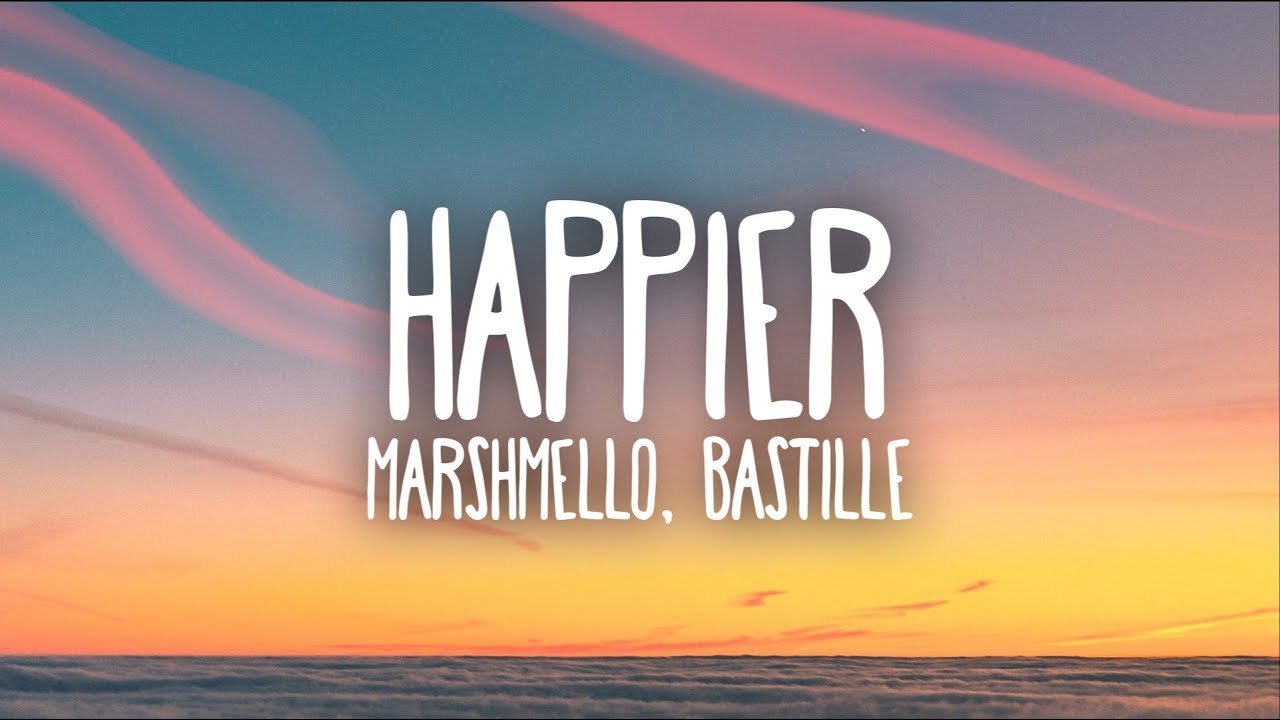 Marshmello, Bastille - Happier (Lyrics)