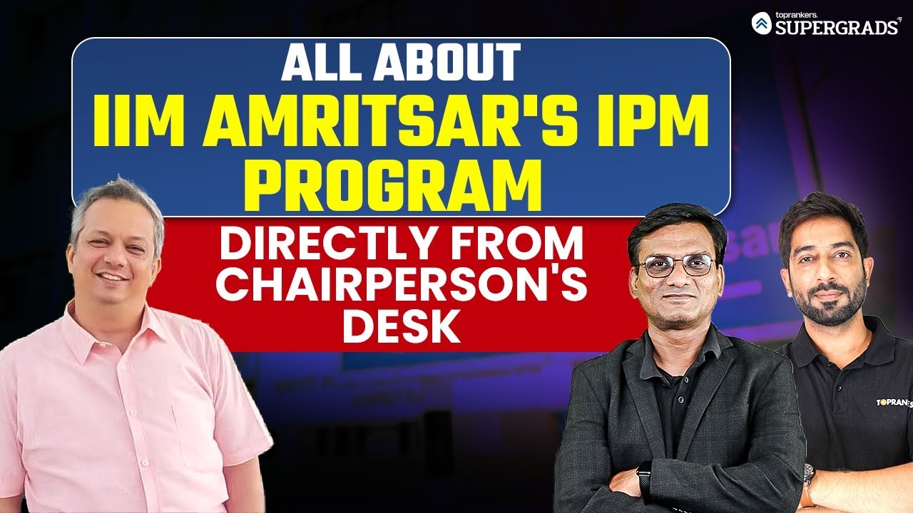 EXCLUSIVE INTERVIEW with IIM Amritsar IPM Chairperson Chetan Chitre Sir | IIM Amritsar IPM Program