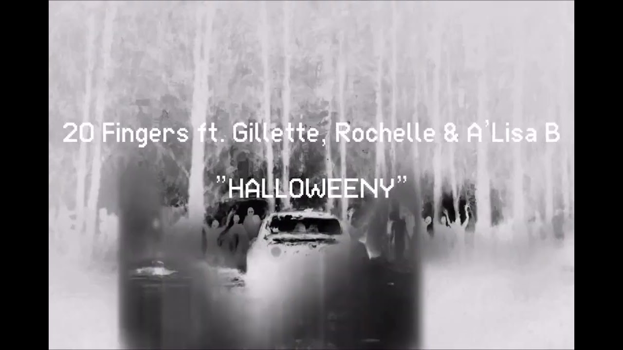 20 Fingers - Halloweeny ft. Gillette, Rochelle & A'Lisa B (Radio Edit) [Visualizer]
