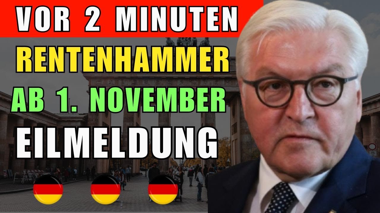 VOR 2 MIN |  Rentenhammer ab 1. November 2025 – 8 gravierende Änderungen: JETZT informieren!