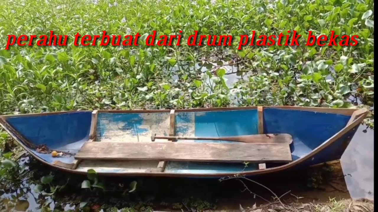 #Karya & seni sampan dari drum plastik bekas