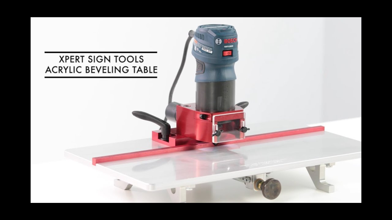 Xpert Sign Tools: Acrylic Beveling Table