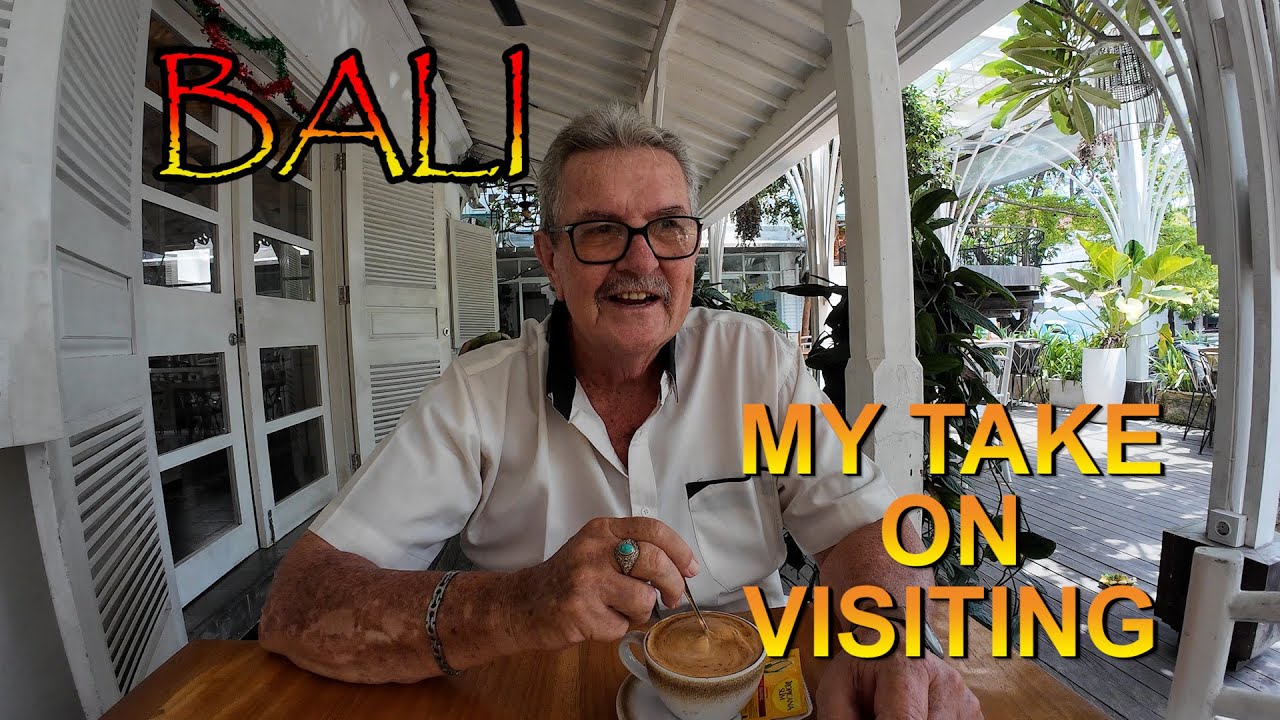 BALI  My take on visiting