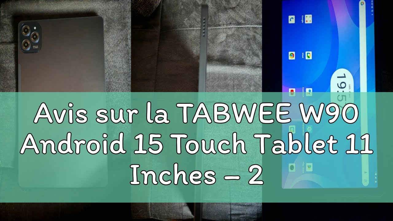 Avis sur la TABWEE W90 Android 15 Touch Tablet 11 Inches &ndash; 24GB+256GB (2TB TF), Octo-Core T615, 8000