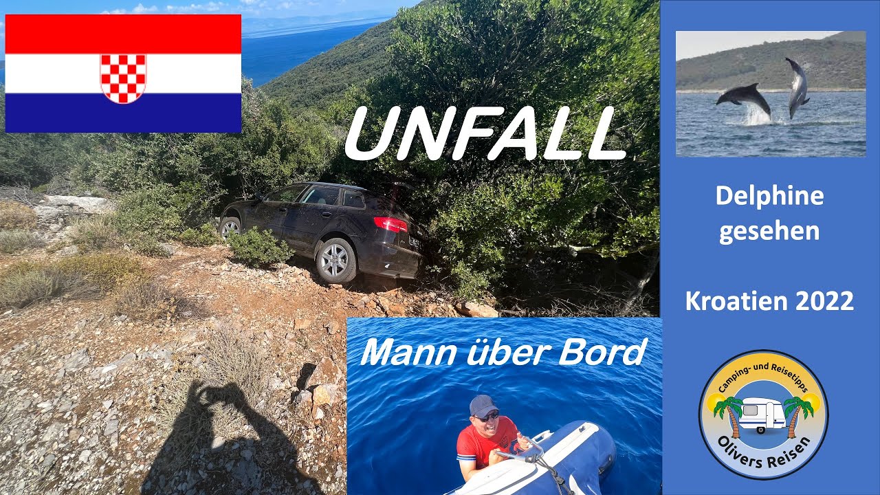Unfall, Osor, Mann über Bord und die Delphine - Kroatien 2022