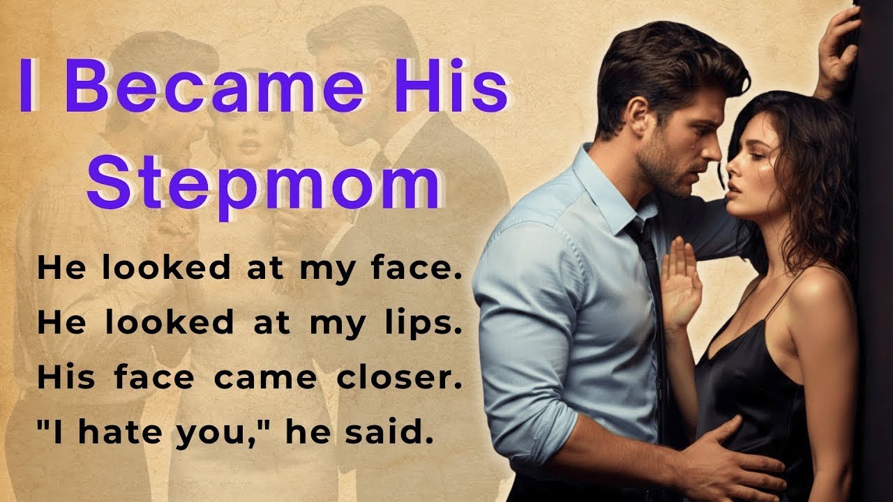 I Became His Stepmom   Learn English Through Story Level 2   Listening Practice B1   B2