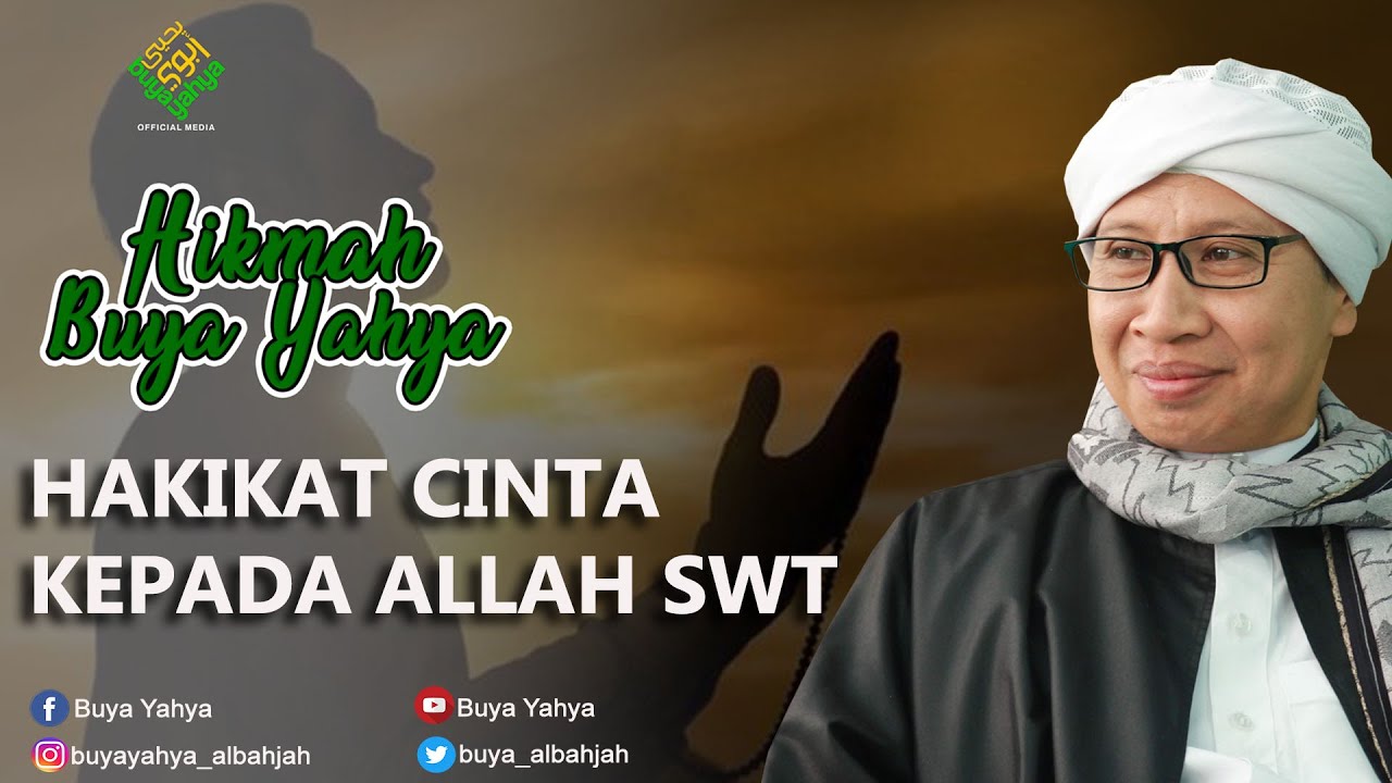 Hakikat Cinta kepada Allah SWT - Hikmah Buya Yahya