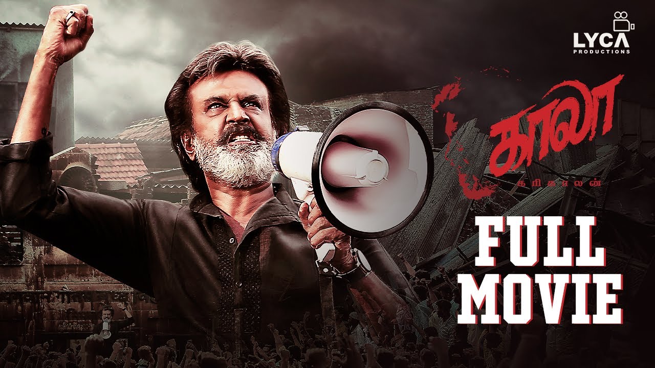 Kaala Full Movie (Tamil) | Rajinikanth | Nana Patekar | Huma Qureshi | Pa Ranjith | Lyca Productions