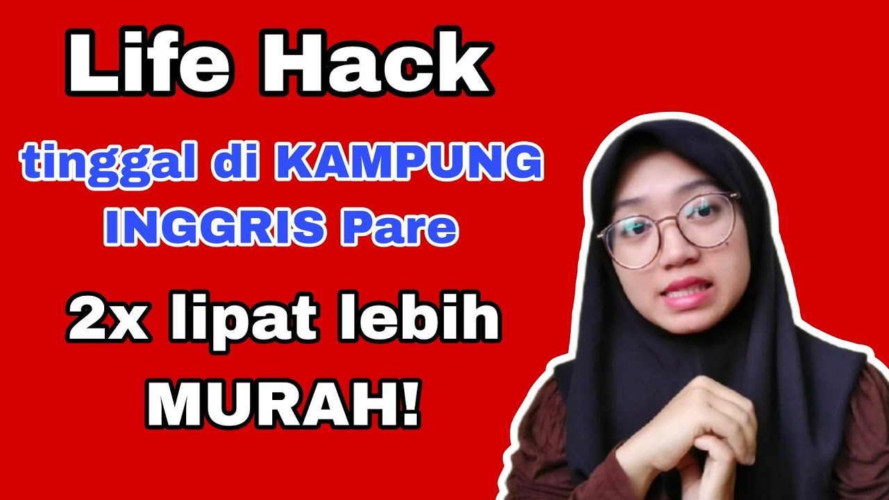 LIFE HACK ❗CARA AGAR BIAYA HIDUP DI KAMPUNG INGGRIS PARE 2X LIPAT LEBIH MURAH