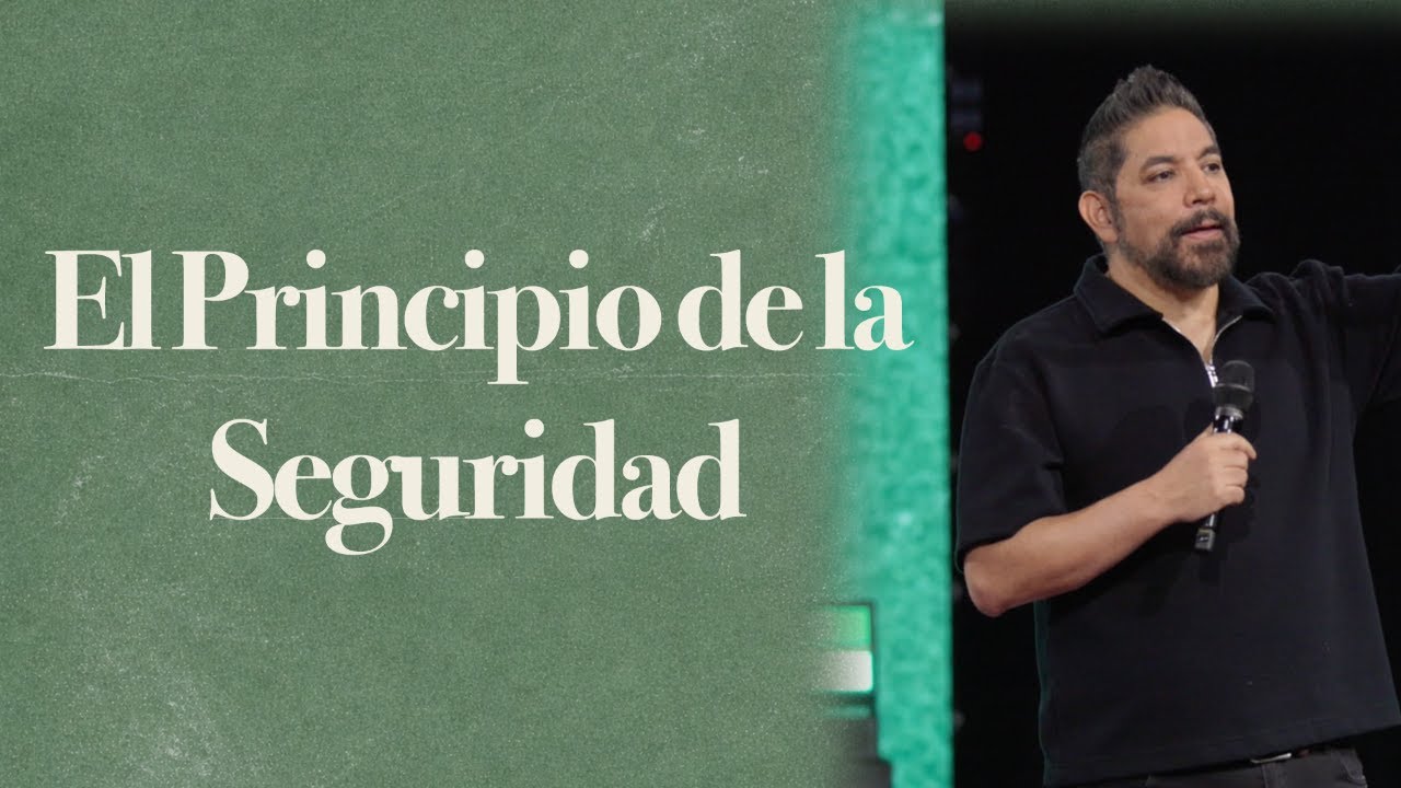 El Principio de la Seguridad - Mensaje
