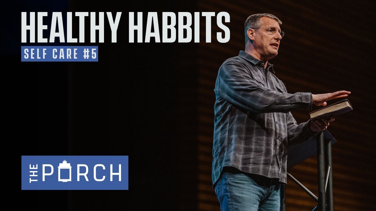 Habits That Bring Freedom - Self Care #5 | Todd Wagner