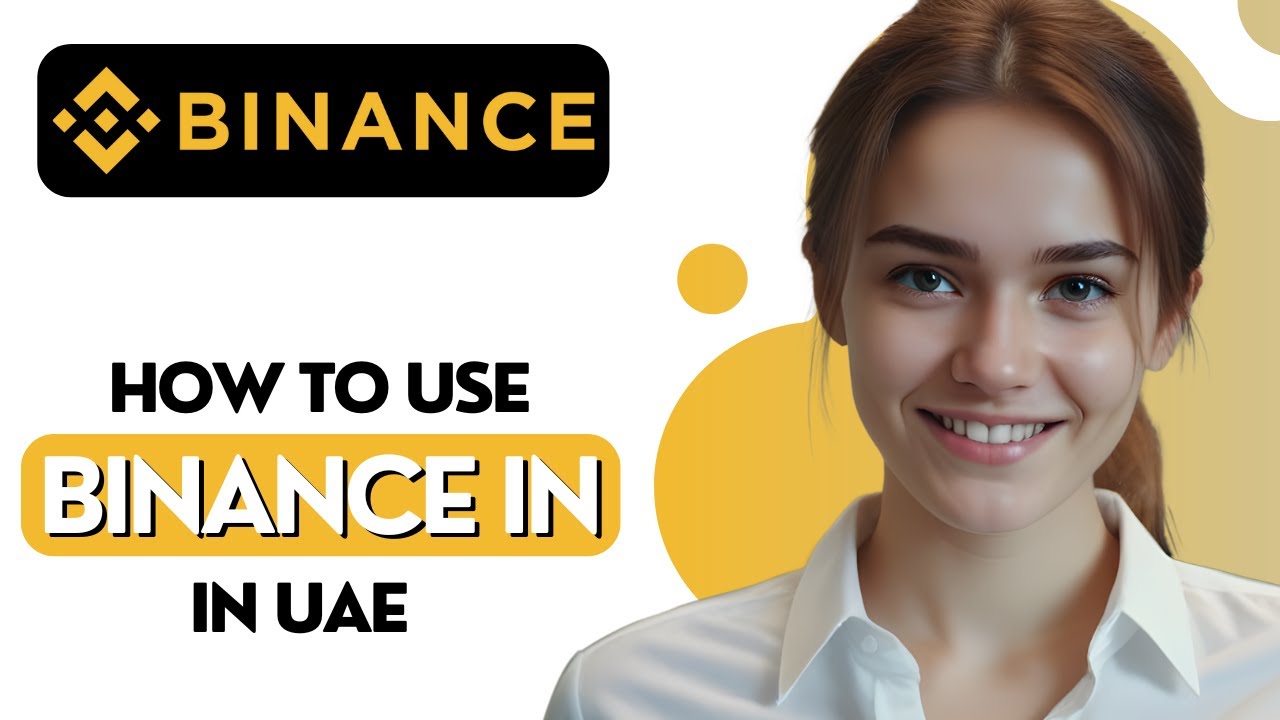 Как пользоваться Binance в ОАЭ в 2025 году