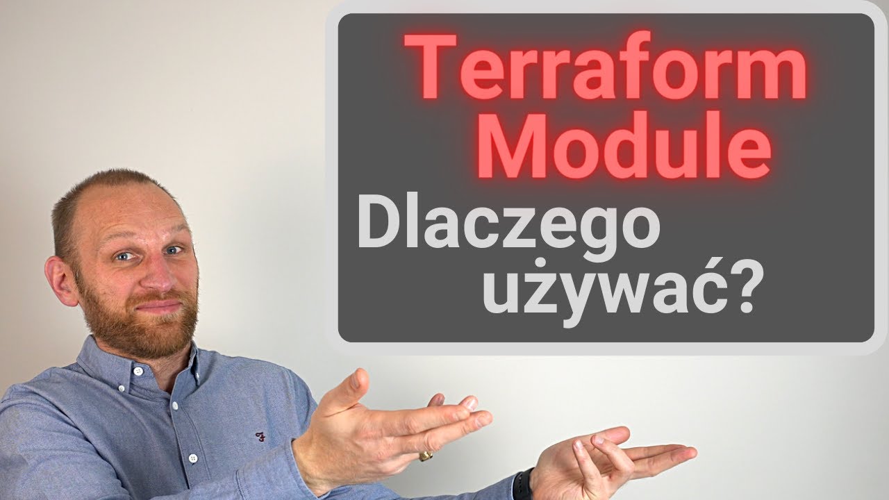 Zagadka Modułów Terraforma wyjaśniona!