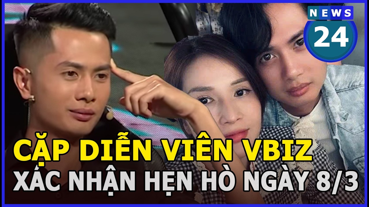 Cặp diễn viên Vbiz xác nhận hẹn hò ngày 8/3 | News24h