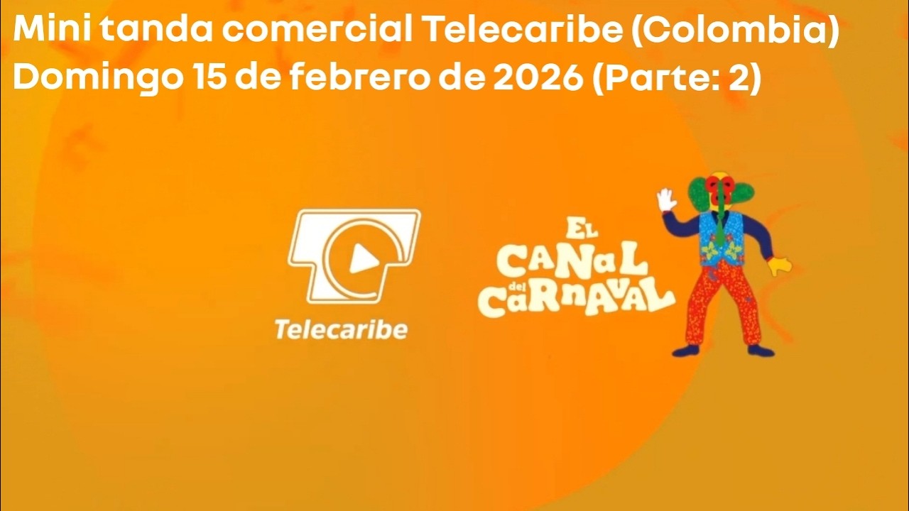 Mini tanda comercial Telecaribe (Colombia) 15 de febrero de 2026 (Parte: 2)