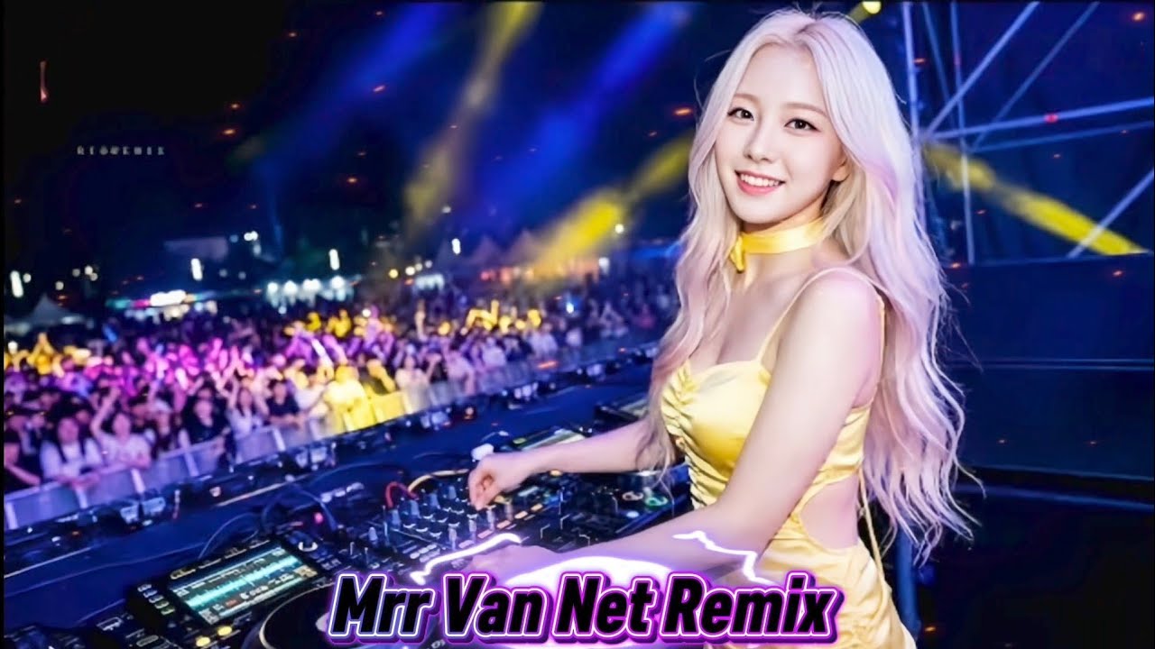 🎵👅Mrr Van Net Remix 🥁🎵Vailerng Vip 2026🥁💃Remix in Club Club 💞🚦🚀 Nonstop Vip 2026 and 2027👯🎭