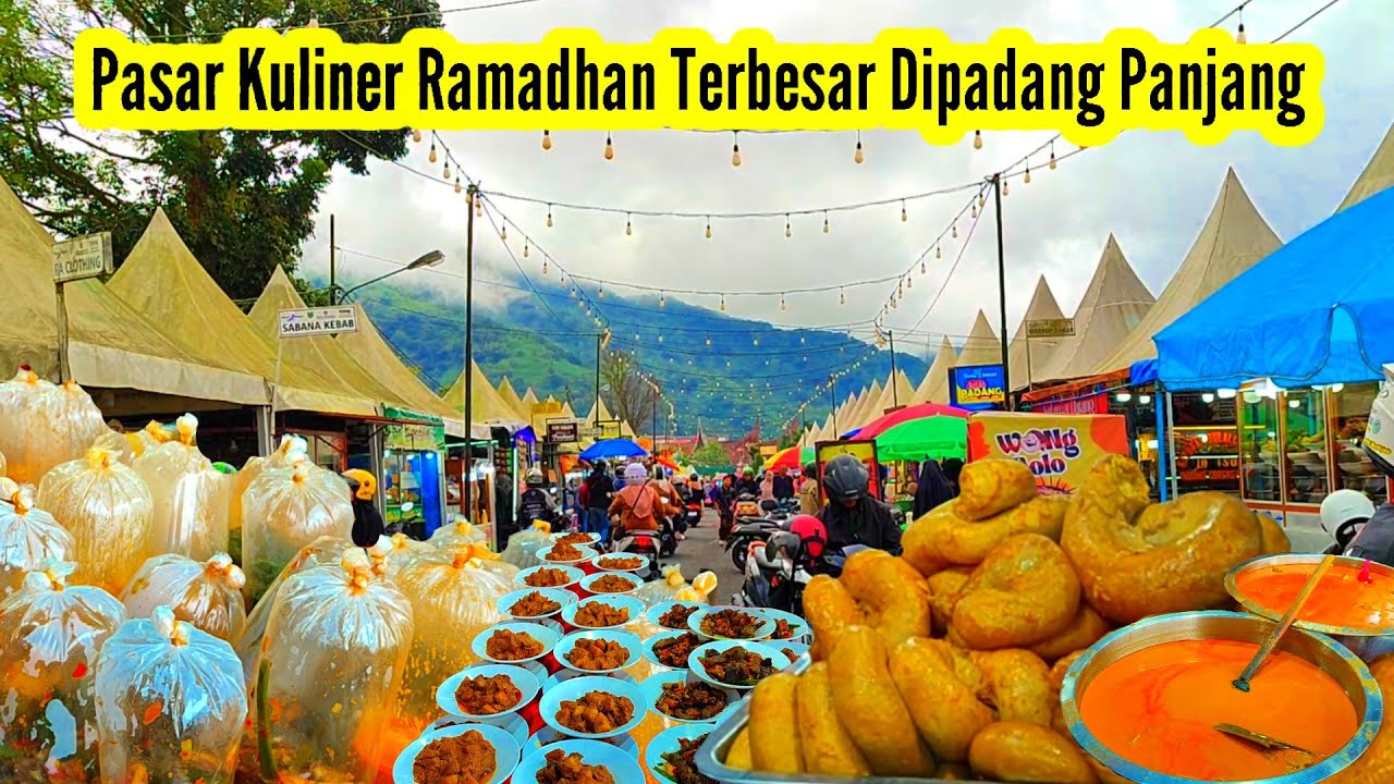 Pasar Kuliner Ramadhan Terbesar Di Kota Padang Panjang Sumatra Barat