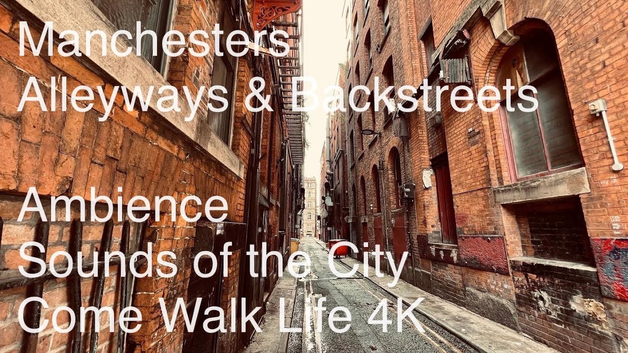 City Ambience Alleyways & Backstreets - Manchester UK - 4K & Binaural Audio 🎧