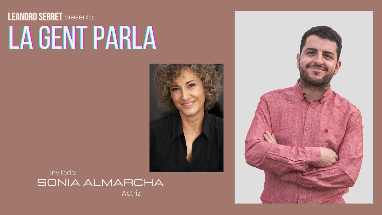 Sonia Almarcha - La Gent Parla