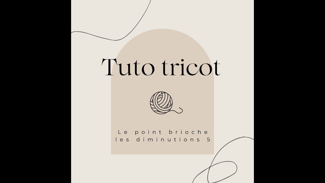Les diminutions 5 au point brioche - tuto - Même les Anges Tricotent