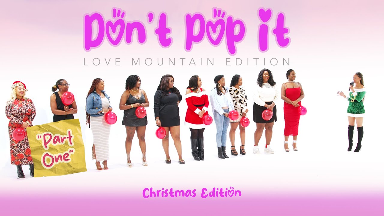 🎈Ep50 pt 1: Don't Pop It: Love Mountain Edition (A Balloon Dating Show) (Christmas)