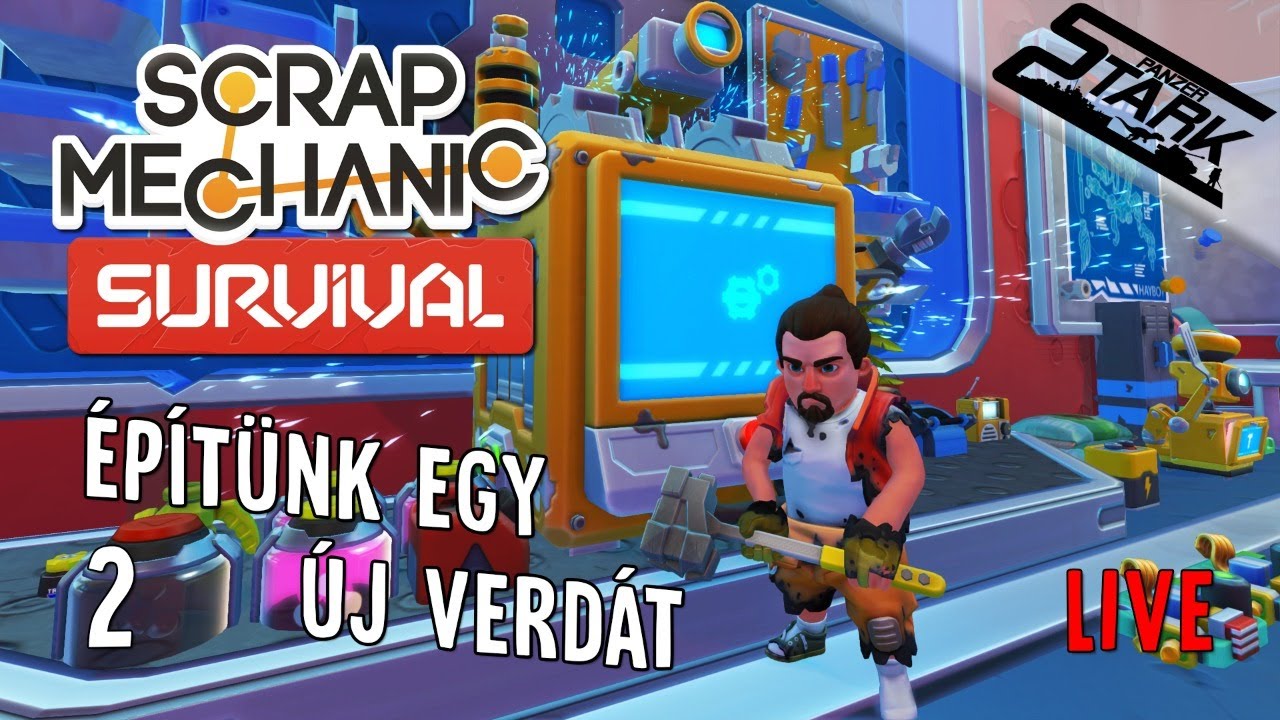 Scrap Mechanic Survival - 2.Rész (Építünk egy új járművet farmoláshoz) - Stark LIVE