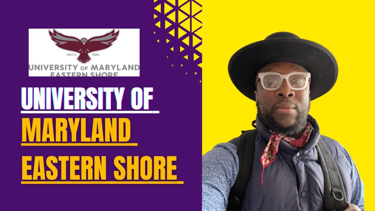 University of Maryland Eastern Shore l The Guide to Thriving at University of Maryland Eastern Shore