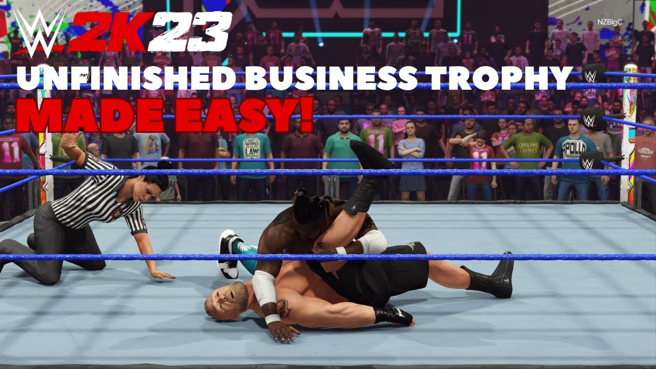 WWE 2K23 | Unfinished Business Trophy MADE EASY!