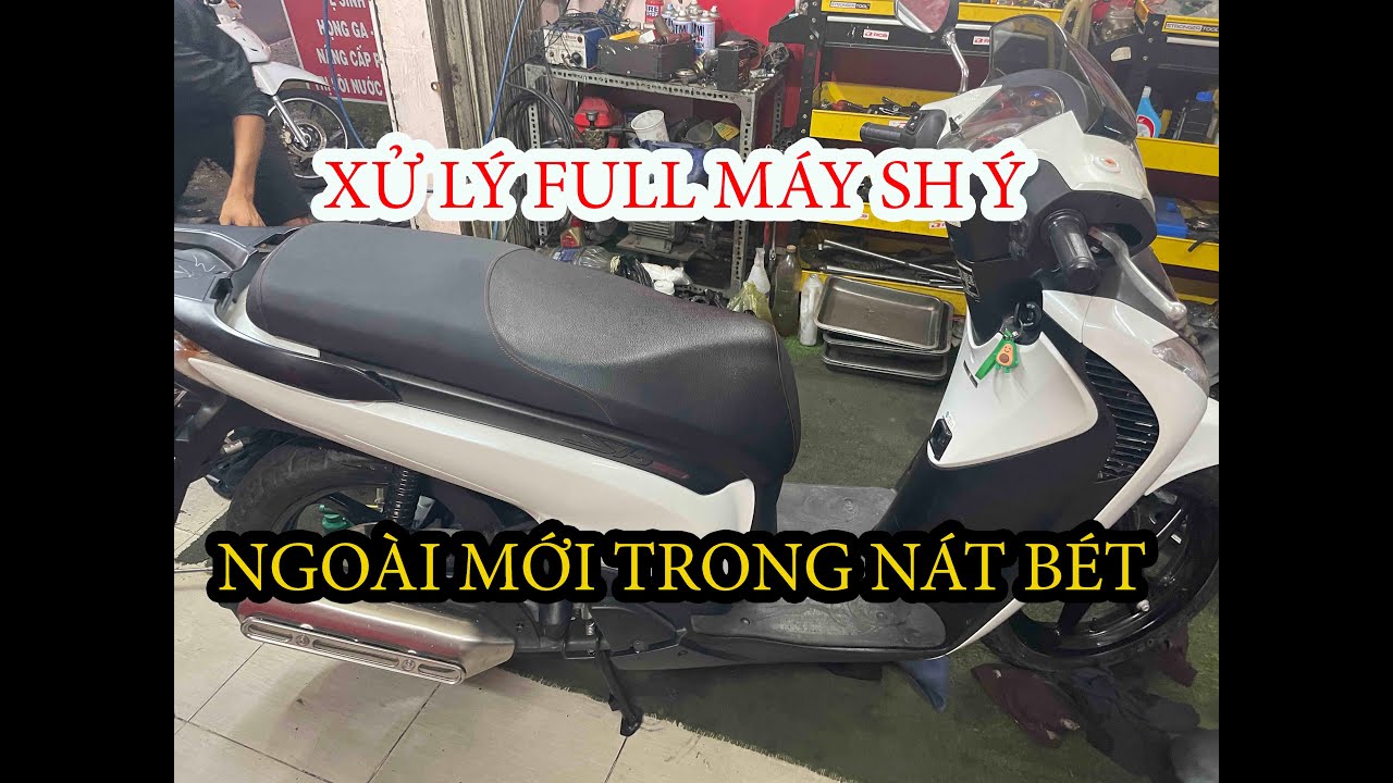 #561# KHÁCH MUA XE BỊ BÙA NGOÀI MỚI TRONG NÁT ! SH Ý LÀM LẠI FULL CỤC MÁY