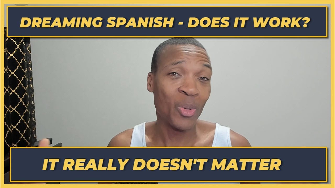 Does Dreaming Spanish Work?