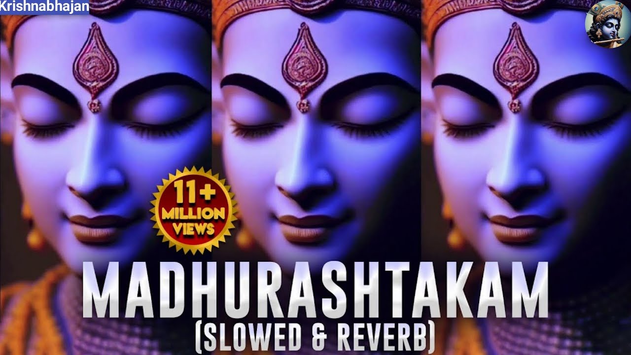 Adharam Madhuram ( Slow + Reverb ) | Krishna Bhajan | Bhaki Song | Madhurashtakam Song | Bhajan 🔥
