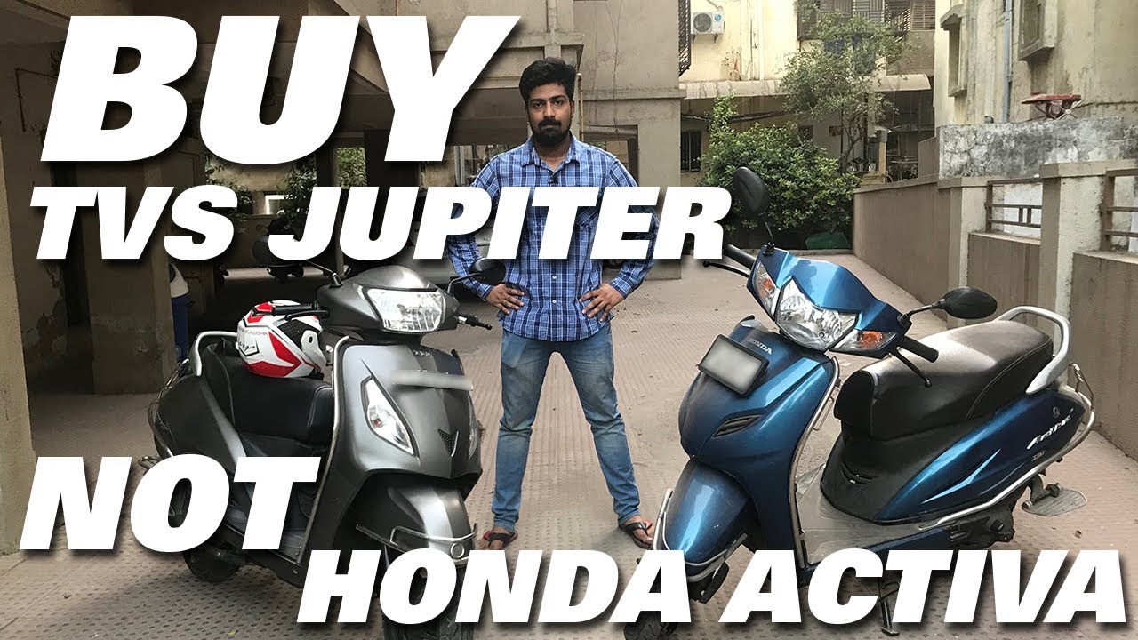 BUY TVS JUPITER INSTEAD OF HONDA ACTIVA | MY VIEWS | Auto Encyclo