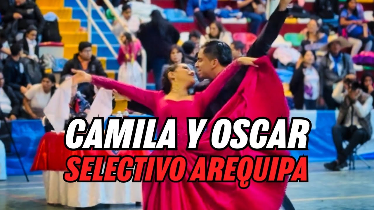 “Camila Moya & Oscar Pastor 💃🕺 | Selectivo Arequipa 2025 – Cat. Juvenil”