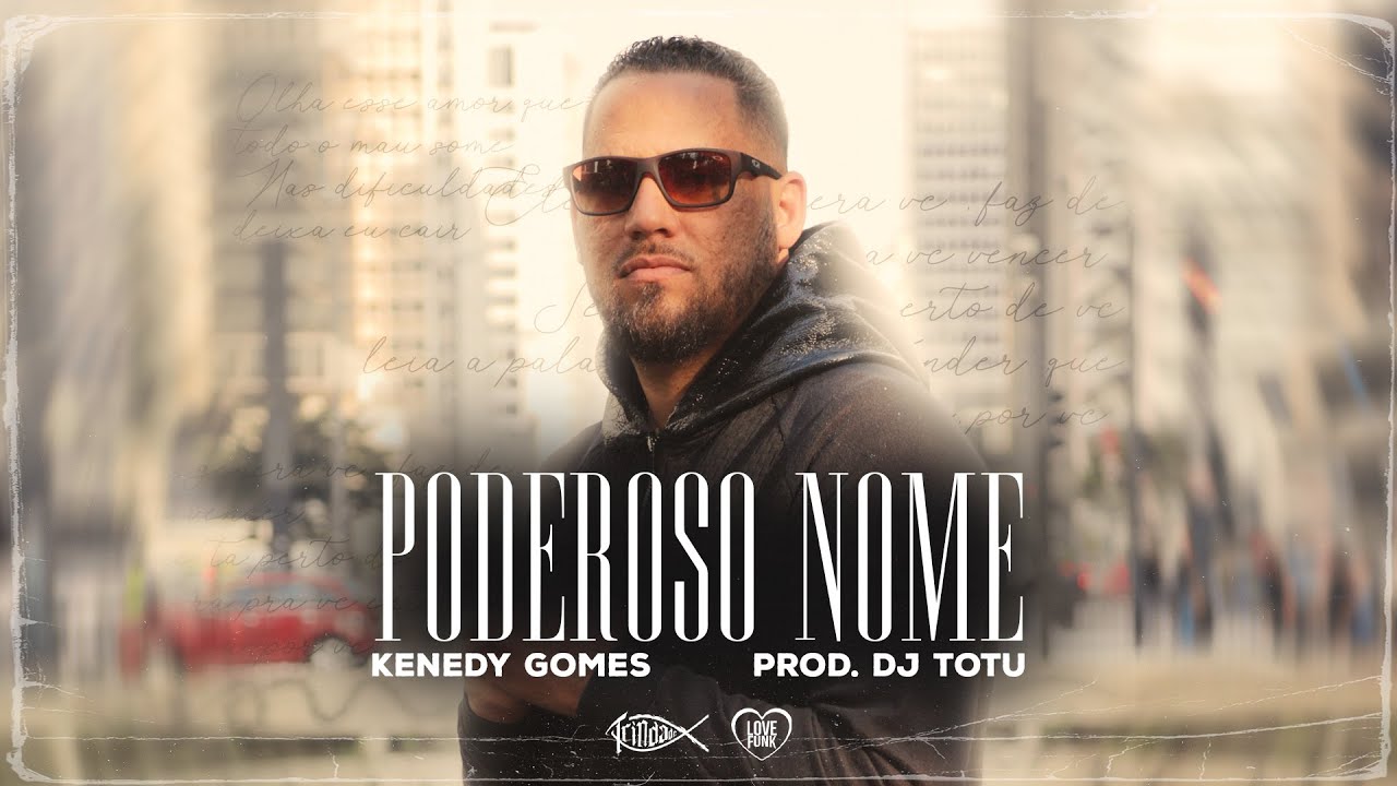 Kenedy Gomes | Poderoso Nome | Trindade Records | Prod.DJ Totu (Vídeo Oficial)