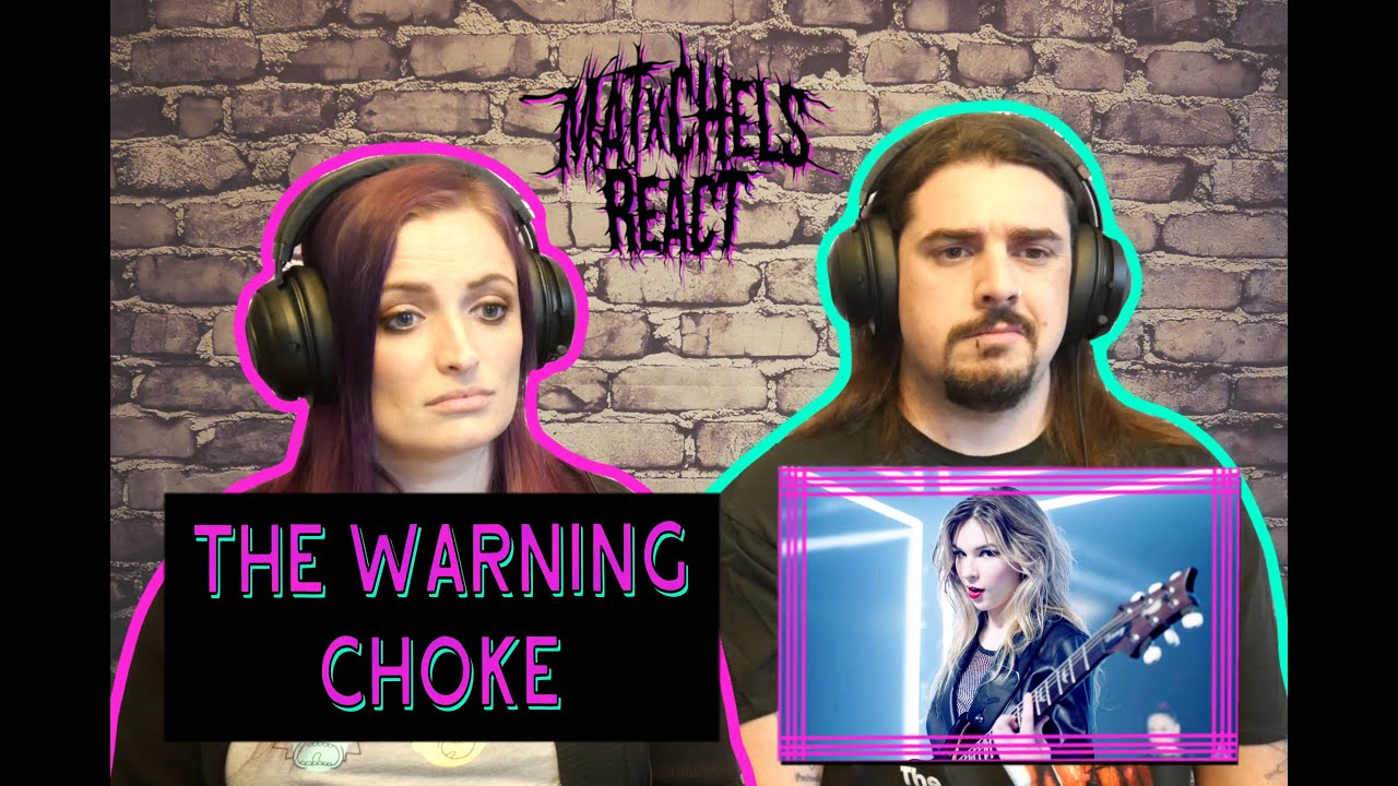 The Warning - Choke (React/Review)