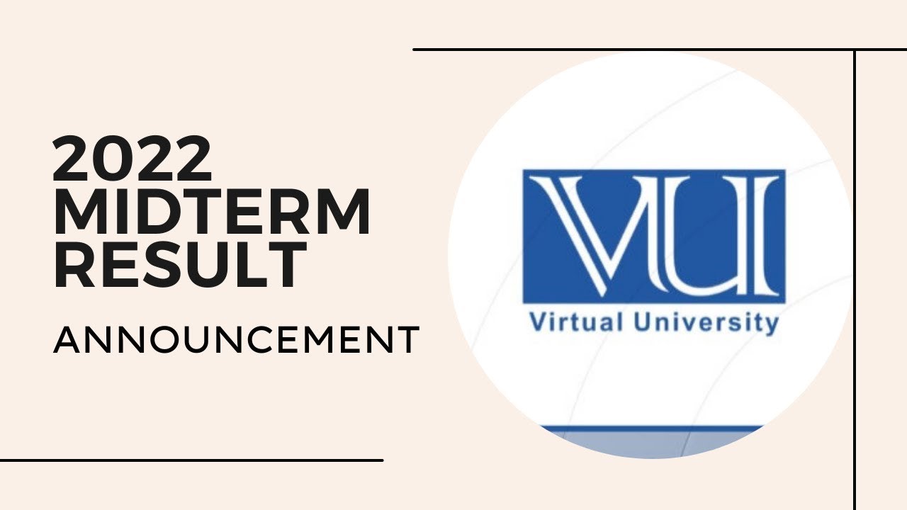 VU Mid Term Result Spring 2022 Date How to Check Result on LMS||VU midterm result spring 2022 date