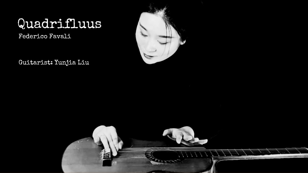 [Contemporary Guitar Music] Quadrifluus – Federico Favali – Guitarist: Yunjia Liu