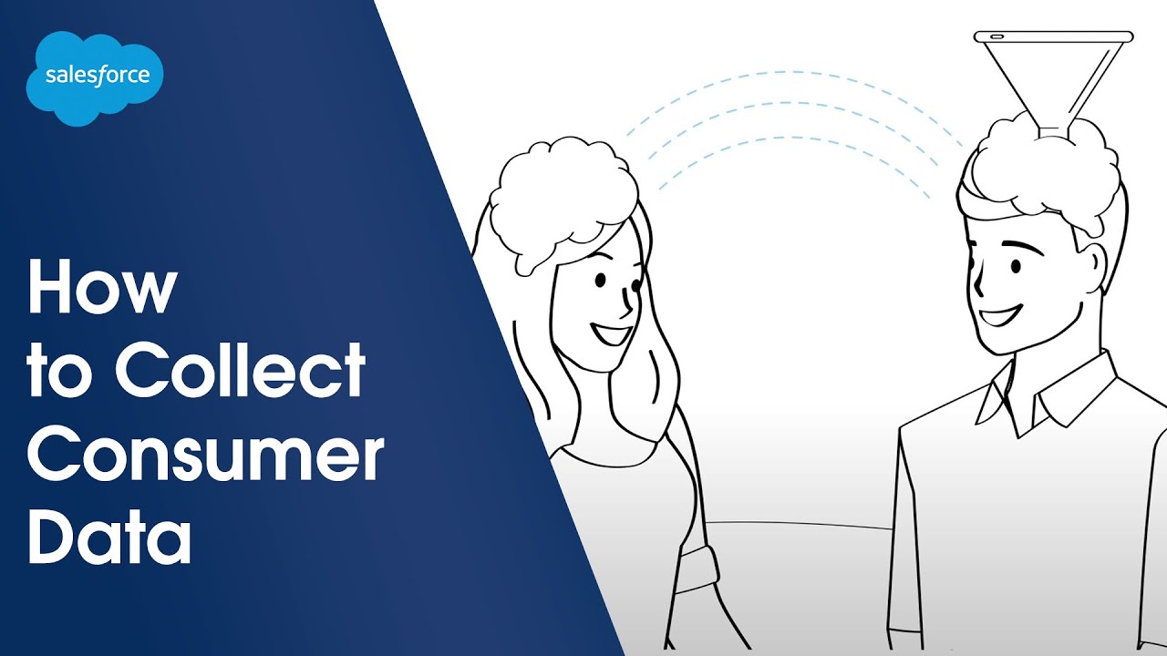 How to Collect Consumer Data | Salesforce Illustrated