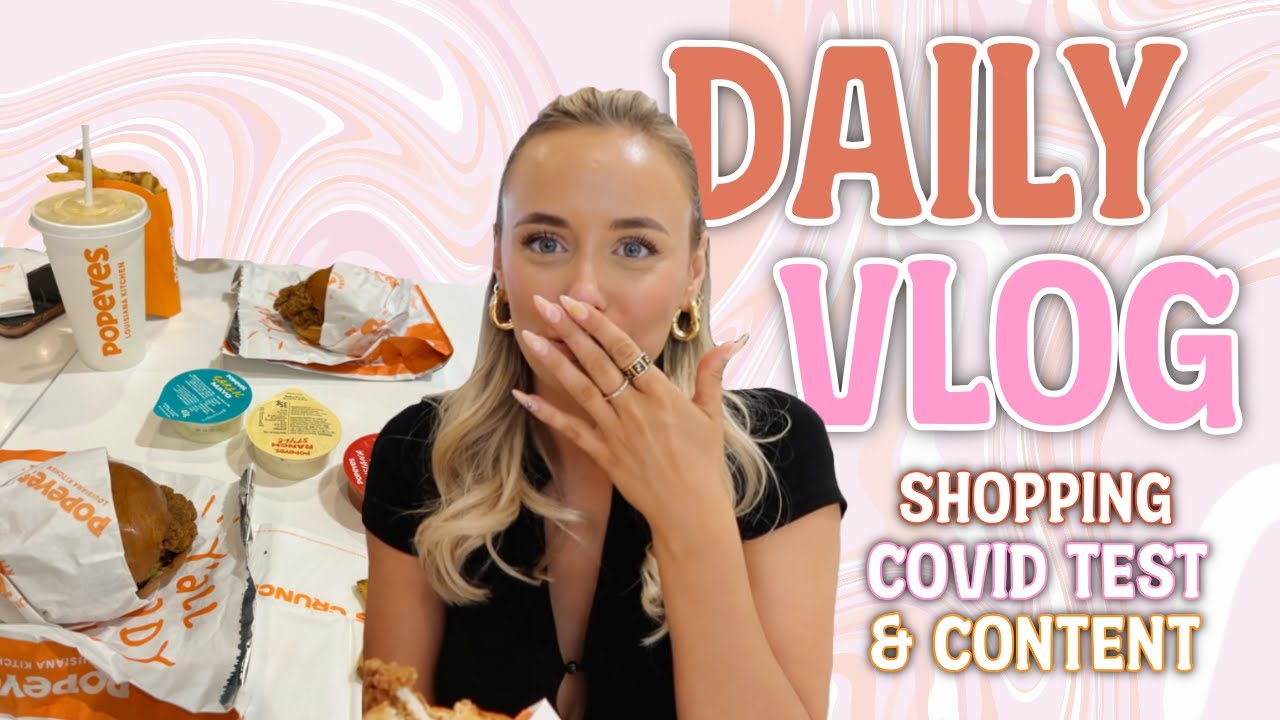 DAILY VLOG - CONTENT DAYS, SHOPPING & COVID TEST